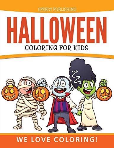 Halloween Coloring for Kids  We Love Coloring [Paperback]