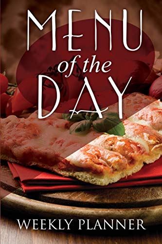 Menu of the Day Weekly Planner [Paperback]