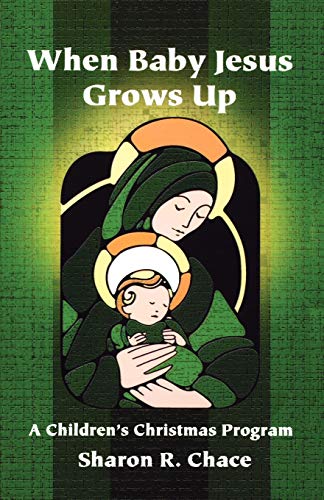 When Baby Jesus Grows Up [Perfect Paperback]