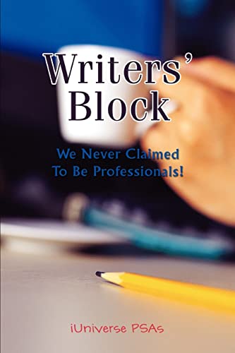 Writers' Block  We Never Claimed to Be Professionals [Unknown]