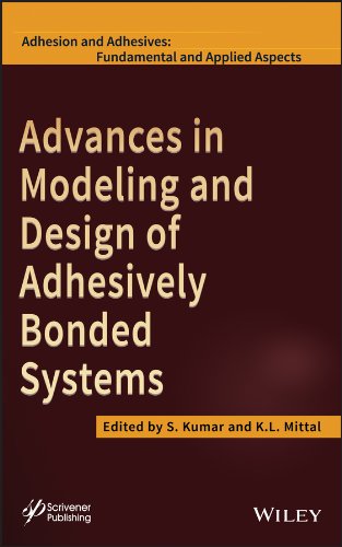 Advances in Modeling and Design of Adhesively Bonded Systems [Hardcover]