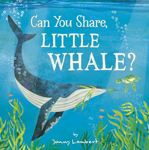 Can You Share, Little Whale [Hardcover]