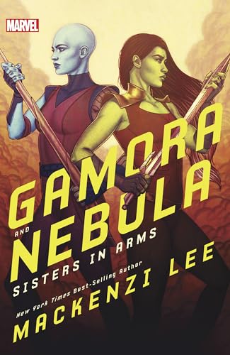 Gamora and Nebula Sisters in Arms [Paperback]