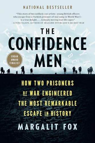 The Confidence Men How Two Prisoners of War Engineered the Most Remarkable Esca [Paperback]