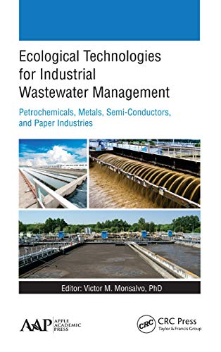 Ecological Technologies for Industrial Wastewater Management Petrochemicals, Me [Hardcover]