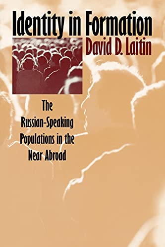 Identity In Formation The Russian-Speaking Populations In The New Abroad (the W [Paperback]