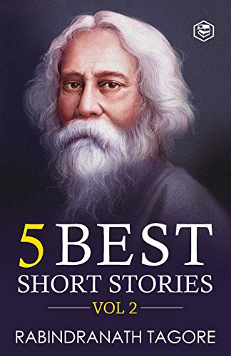 Rabindranath Tagore - 5 Best Short Stories Vo
