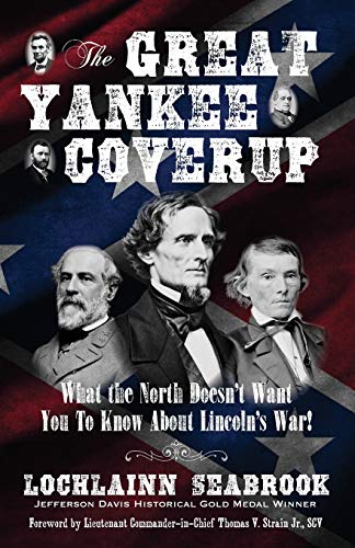 The Great Yankee Coverup What The North Doesn't Want You To Know About Lincoln' [Paperback]