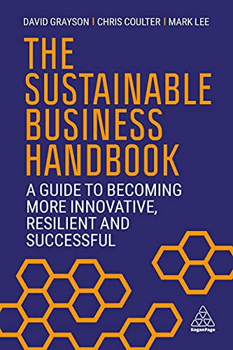The Sustainable Business Handbook A Guide to Becoming More Innovative, Resilien [Hardcover]