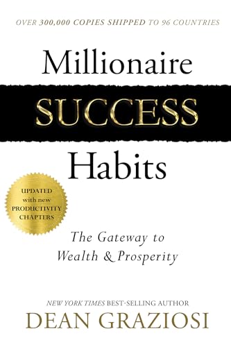 Millionaire Success Habits The Gateway to Wealth &amp Prosperity [Paperback]