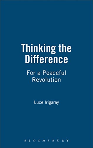 Thinking the Difference For a Peaceful Revolution [Hardcover]