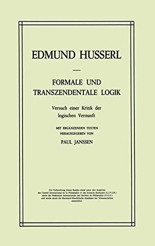 Formale und Transzendentale Logik Versuch einer Kritik der logischen Vernunft [Paperback]