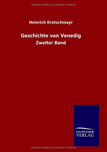 Geschichte Von Venedig (german Edition) [Hardcover]