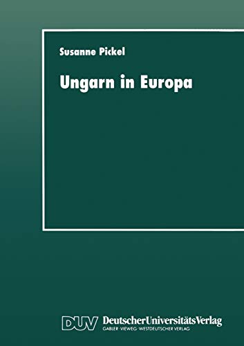 Ungarn in Europa Demokratisierung durch politischen Dialog [Paperback]