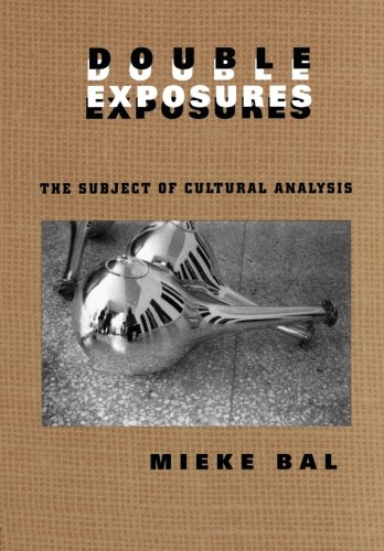 Double Exposures The Practice of Cultural Analysis [Paperback]