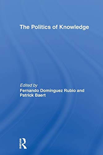 The Politics of Knowledge [Paperback]