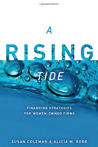 A Rising Tide Financing Strategies for Women-Owned Firms [Paperback]