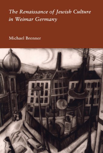 The Renaissance of Jewish Culture in Weimar Germany [Paperback]