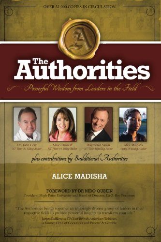 Authorities - Alice Madisha  Powerful Wisdom from Leaders in the Field [Paperback]