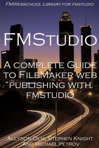 Complete Guide to FileMaker Web Publishing with FMStudio [Paperback]