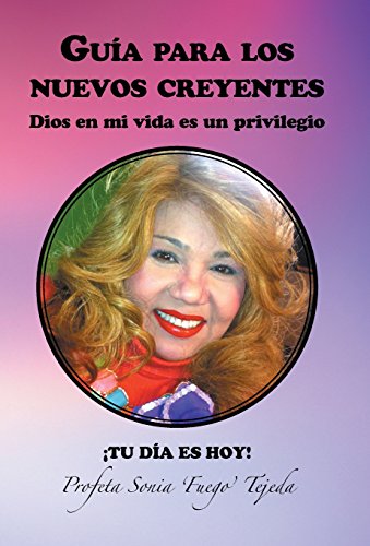 Guia para Los Nuevos Creyentes  Dios en Mi Vida Es un Privilegio [Hardcover]