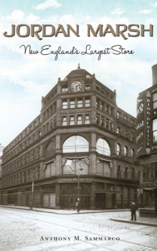 Jordan Marsh  New England's Largest Store [Hardcover]