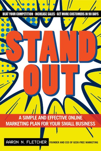 Stand Out A Simple and Effective Online Marketing Plan for Your Small Business [Hardcover]
