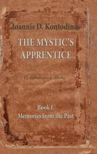 The Mystic's Apprentice Book I. Memories From The Past [Hardcover]