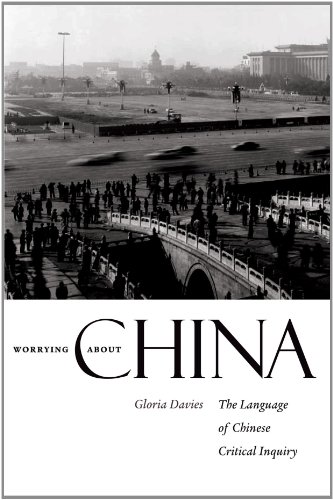 Worrying about China  The Language of Chinese Critical Inquiry [Paperback]