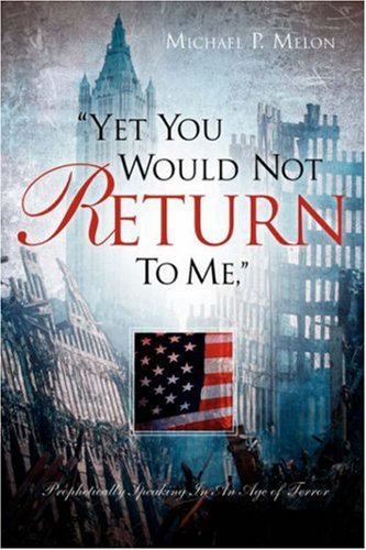 yet You Would Not Return To Me,  [Paperback]