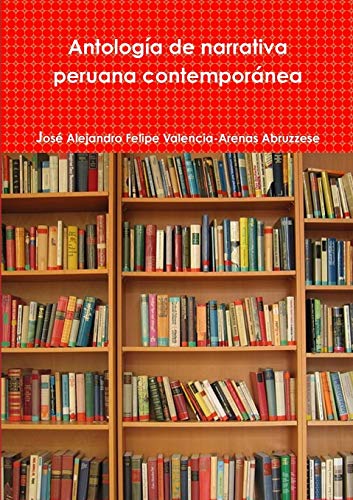 Antologia de Narrativa Peruana Contemporane [Paperback]