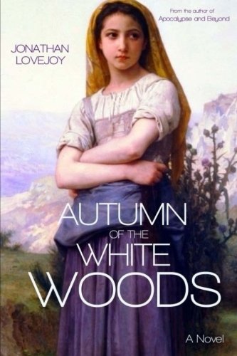 Autumn Of The White Woods [Paperback]