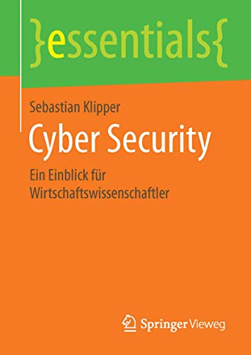 Cyber Security Ein Einblick fr Wirtschaftswissenschaftler [Paperback]