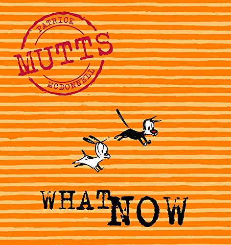 What Now MUTTS VII [Paperback]