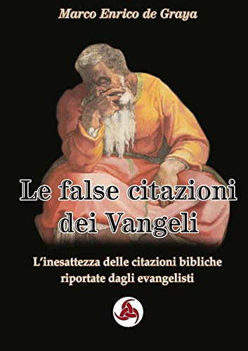 False Citazioni Dei Vangeli [Paperback]
