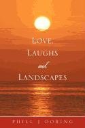 Love, Laughs and Landscapes [Paperback]
