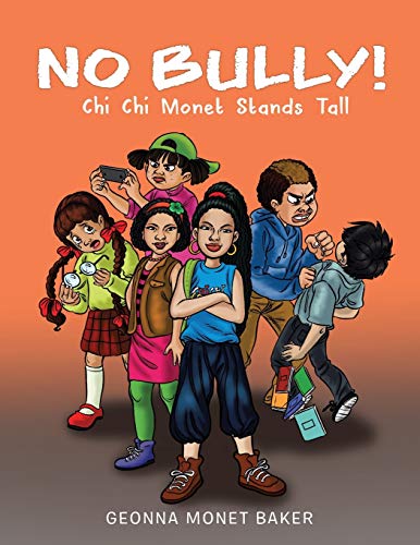 No Bully  The Kid Chronicles of Chi Chi Monet Vol 1 [Paperback]