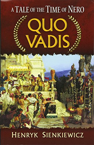 Quo Vadis A Tale of the Time of Nero [Paperback]