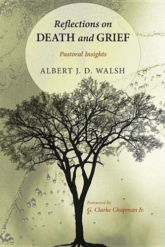Reflections on Death and Grief  Pastoral Insights [Paperback]
