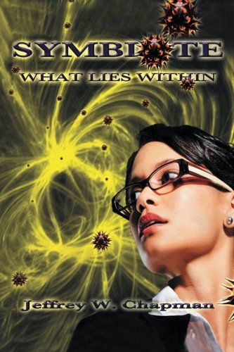 Symbiote  What Lies Within [Paperback]