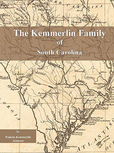 The Kemmerlin Family Of South Carolina [Paperback]