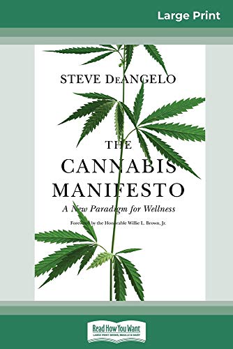 Cannabis Manifesto  A New Paradigm for Wellness (16pt Large Print Edition) [Paperback]