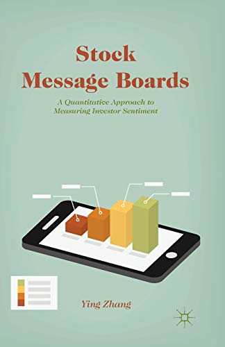 Stock Message Boards A Quantitative Approach to Measuring Investor Sentiment [Paperback]