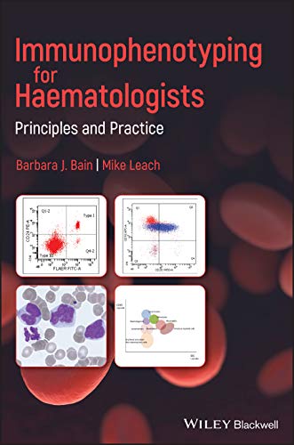 Immunophenotyping for Haematologists Principles and Practice [Hardcover]