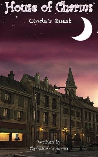 Cinda's Quest House Of Charms (volume 2) [Paperback]