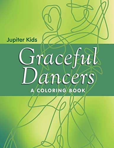 Graceful Dancers (a Coloring Book) [Paperback]