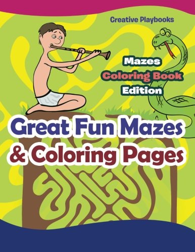 Great Fun Mazes & Coloring Pages - Mazes Coloring Book Edition [Paperback]