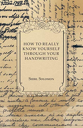 How to Really Know Yourself Through Your Handwriting [Paperback]