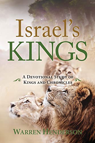 Israel's Kings - a Devotional Study of Kings and Chronicles [Paperback]