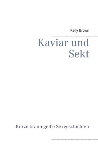 Kaviar und Sekt Geschichten [Paperback]
